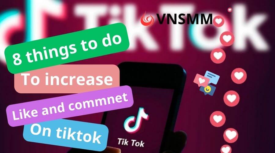 8-things-to-do-to-increase-likes-and-comments-on-tiktok